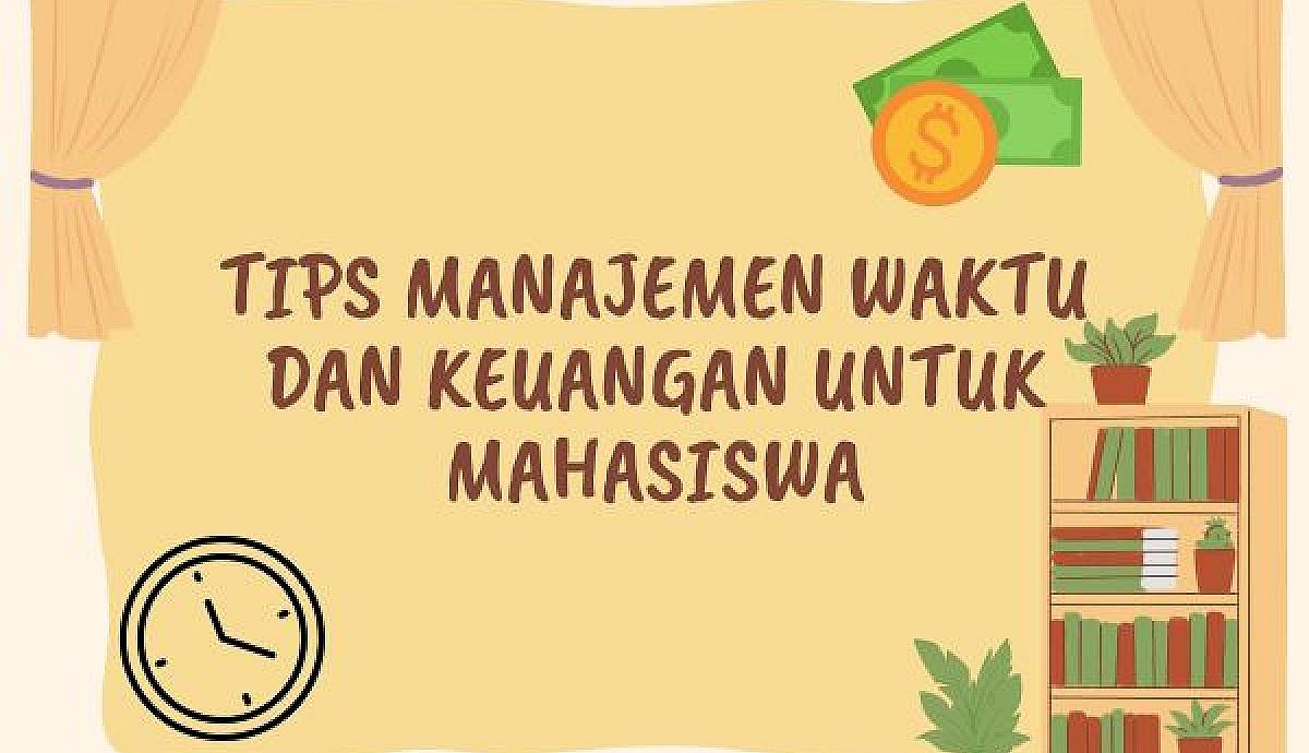 Tips Manajemen Waktu dan Keuangan untuk Mahasiswa