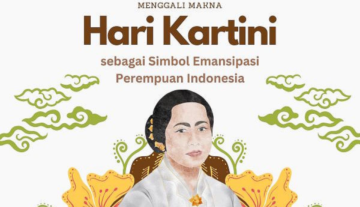 Menggali Makna Hari Kartini sebagai Simbol Emansipasi Perempuan Indonesia
