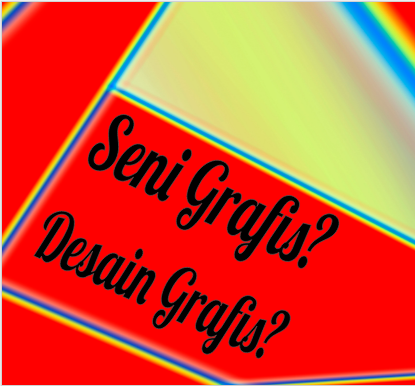 Tahu kah kalian kalau Seni Grafis dan Desain Grafis itu berbeda?