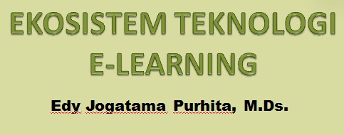 EKOSISTEM TEKNOLOGI E-LEARNING