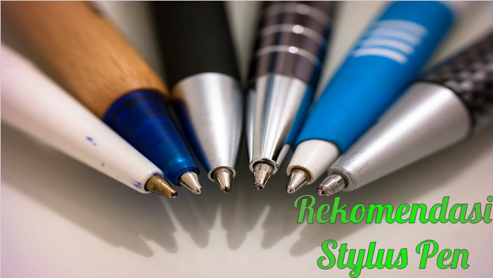 Rekomendasi Stylus Pen Penunjang Drawing Tablet yang Murmer