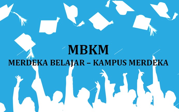 MERDEKA BELAJAR – KAMPUS MERDEKA