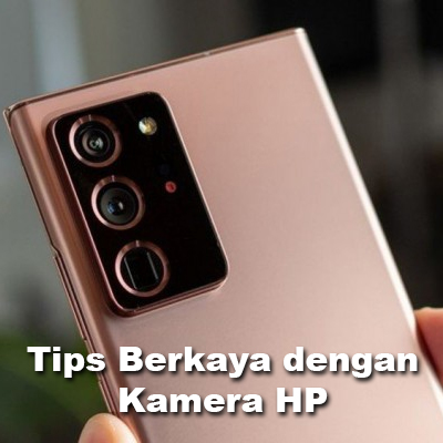 MAKSIMALKAN FOTO KAMERA HP
