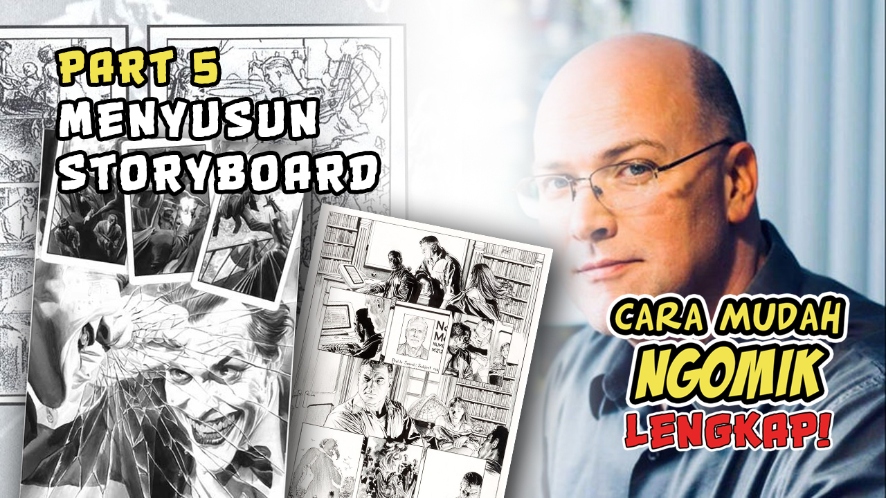 MERANCANG STORYBOARD PADA KOMIK ADALAH WAJIB HUKUMNYA-uraikan imajinasimu agar fokus dan bisa lebih maksimal dalam membuat setiap halaman komikmu