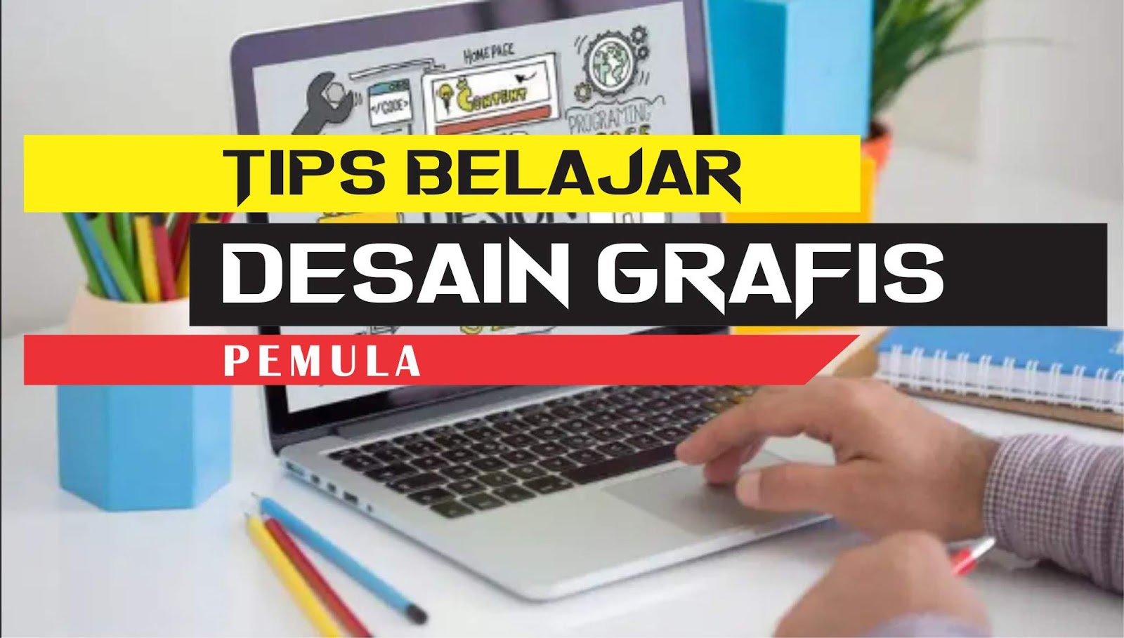 10 tips belajar desain grafis