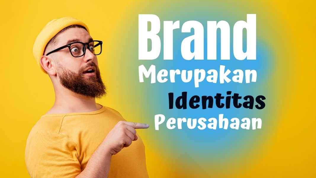 Apa itu branding atau identitas perusahaan?