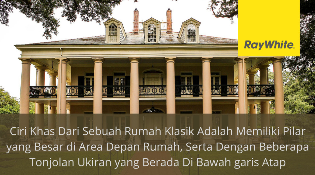 Rumah Klasik : Long Lasting Design