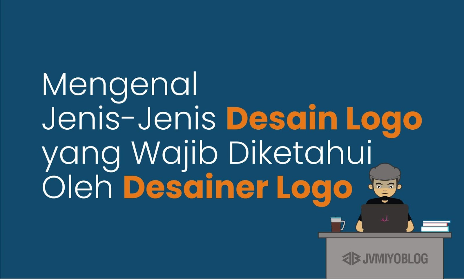 Bagaimana cara memilih jenis logo untuk perusahaan Anda?