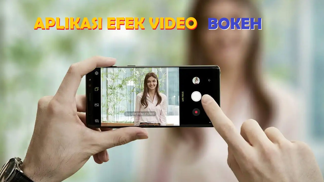 Aplikasi HP Efek Video Bokeh Terbaik Biar Nampak Seperti Pro