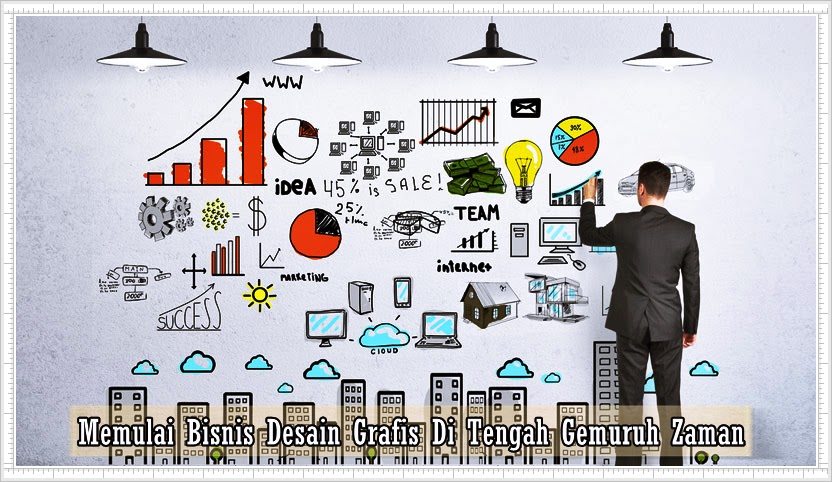 Ingin Membangun Bisnis Desain Grafis? Ketahui 5 Caranya di Sini!