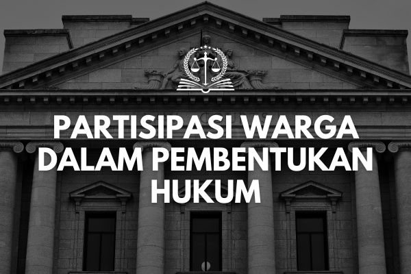 Partisipasi Warga dalam Pembentukan Hukum