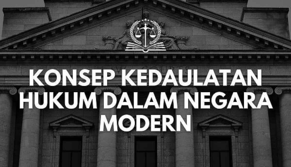 Konsep Kedaulatan Hukum dalam Negara Modern