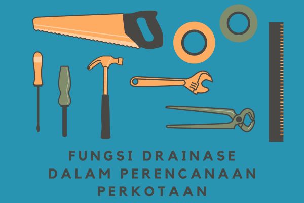 Fungsi Drainase dalam Perencanaan Perkotaan
