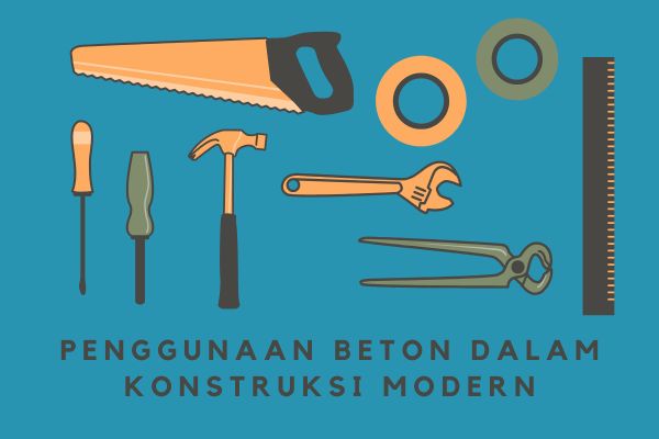 Penggunaan Beton dalam Konstruksi Modern