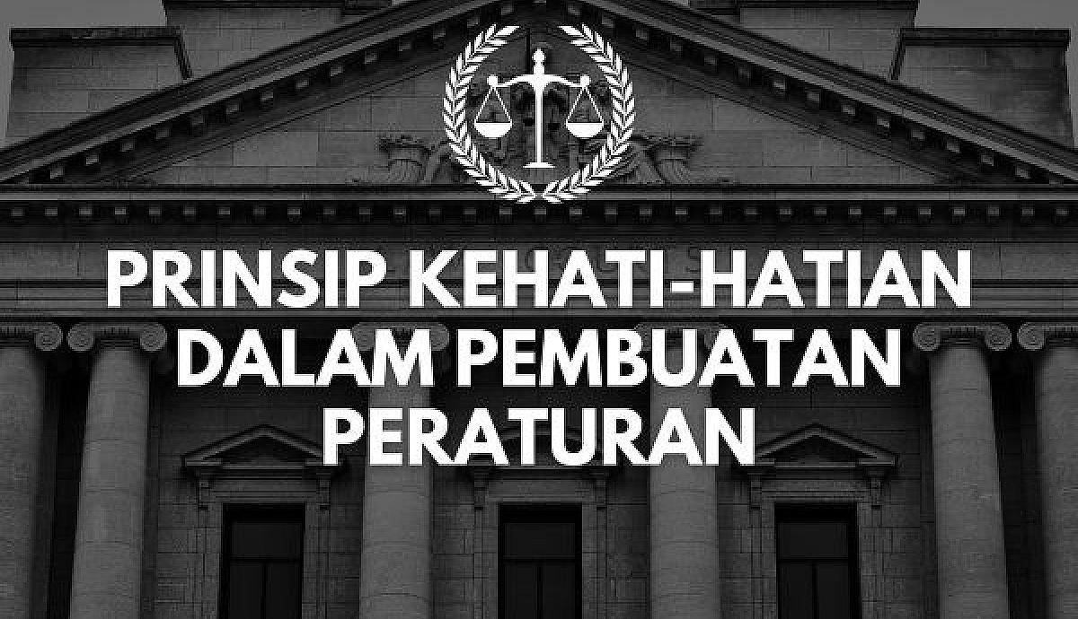 Prinsip Kehati-hatian dalam Pembuatan Peraturan