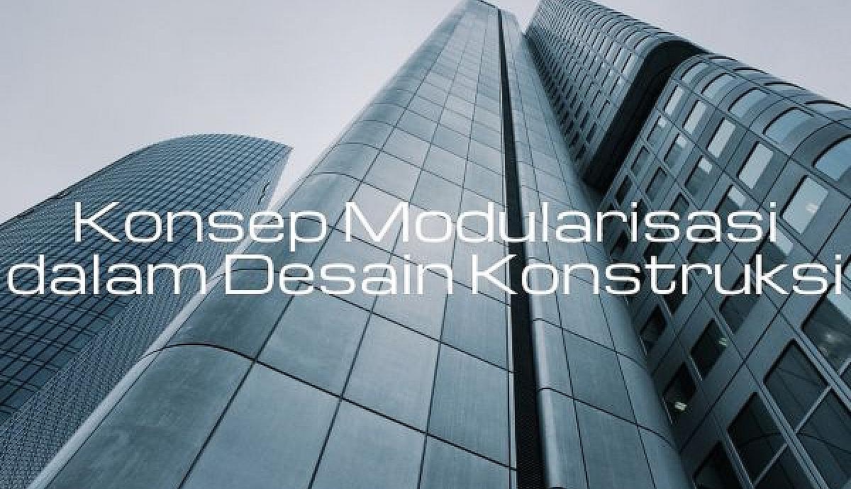 Konsep Modularisasi dalam Desain Konstruksi