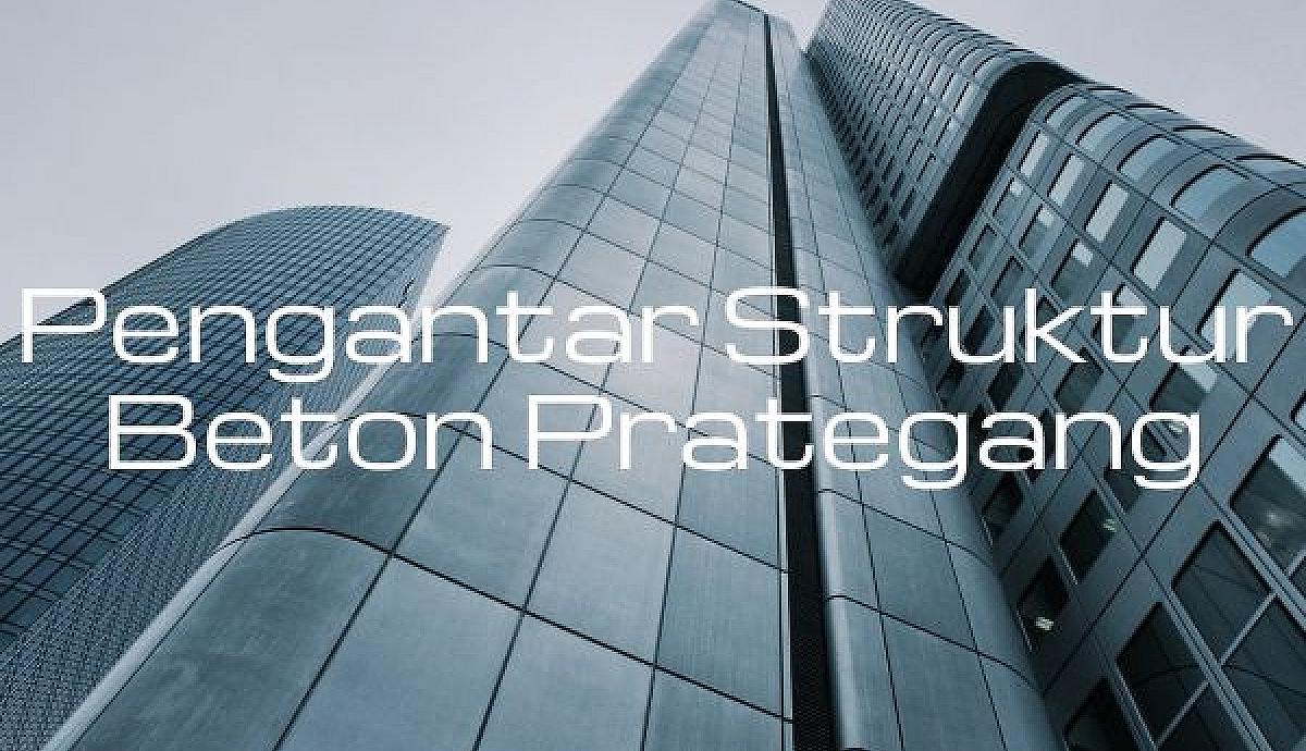 Pengantar Struktur Beton Prategang