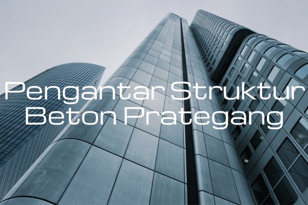 Pengantar Struktur Beton Prategang