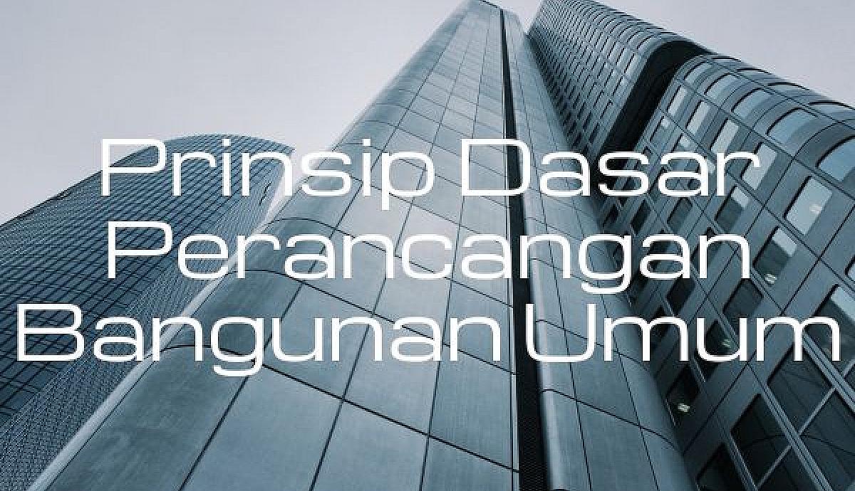 Prinsip Dasar Perancangan Bangunan Umum