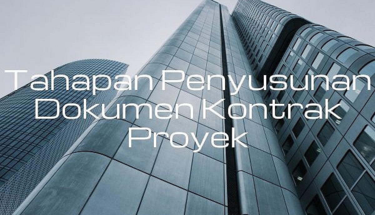 Tahapan Penyusunan Dokumen Kontrak Proyek