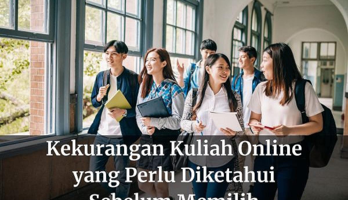 Kekurangan Kuliah Online yang Perlu Diketahui Sebelum Memilih