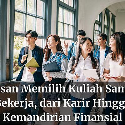 Alasan Memilih Kuliah Sambil Bekerja, dari Karir Hingga Kemandirian Finansial
