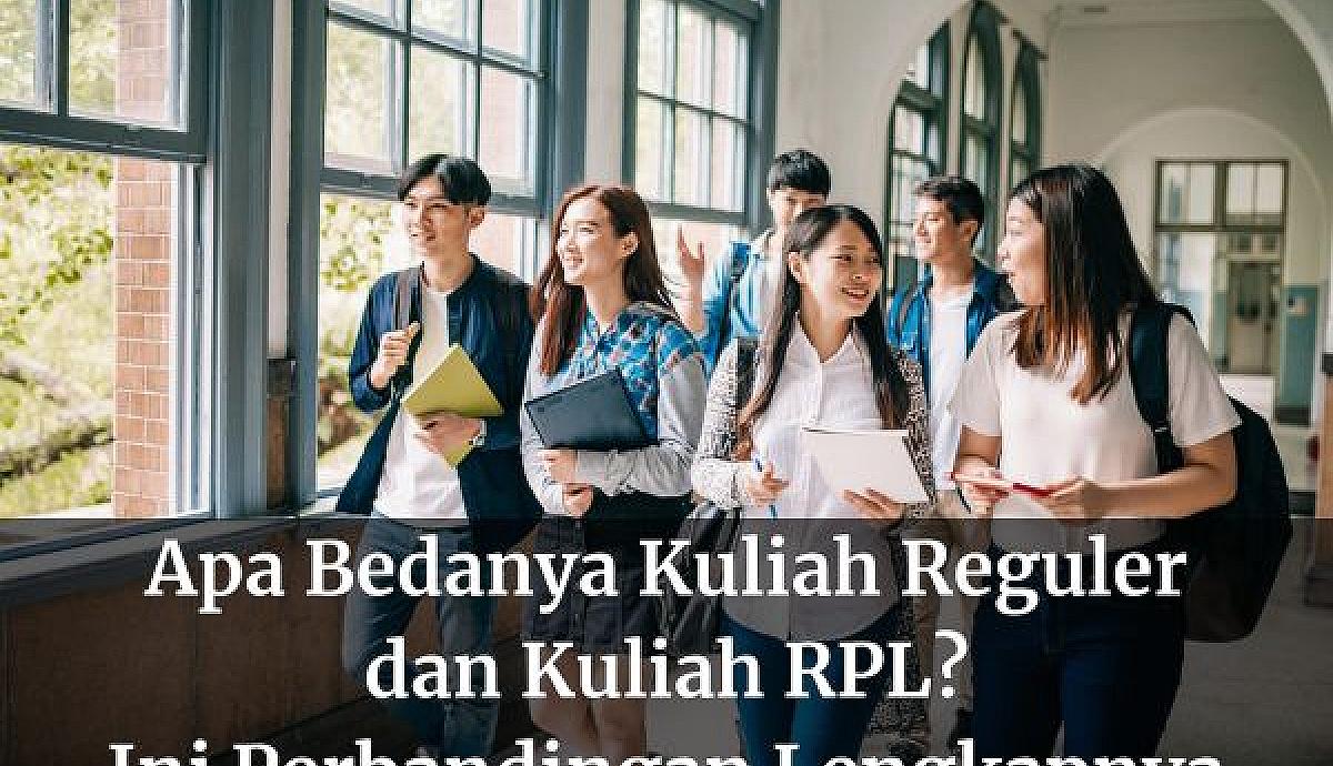 Apa Bedanya Kuliah Reguler dan Kuliah RPL? Ini Perbandingan Lengkapnya