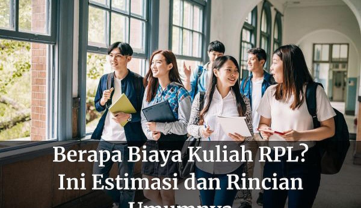 Berapa Biaya Kuliah RPL? Ini Estimasi dan Rincian Umumnya
