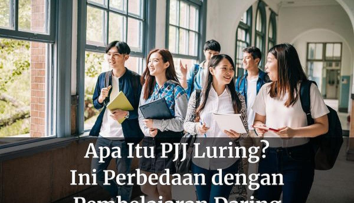 Apa Itu PJJ Luring? Ini Perbedaan dengan Pembelajaran Daring