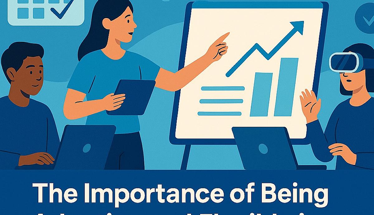 The Importance of Being Adaptive and Flexible in the Modern Workplace