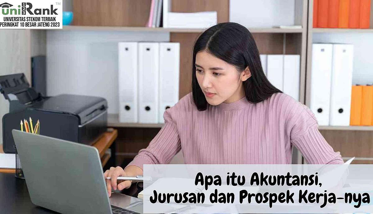 Apa itu Akuntansi, Jurusan Akuntansi dan Prospek Kerja-nya