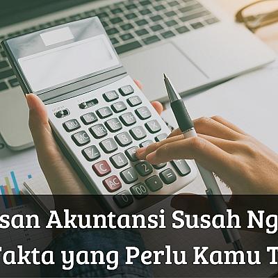 Jurusan Akuntansi Susah Nggak? Ini Fakta yang Perlu Kamu Tahu