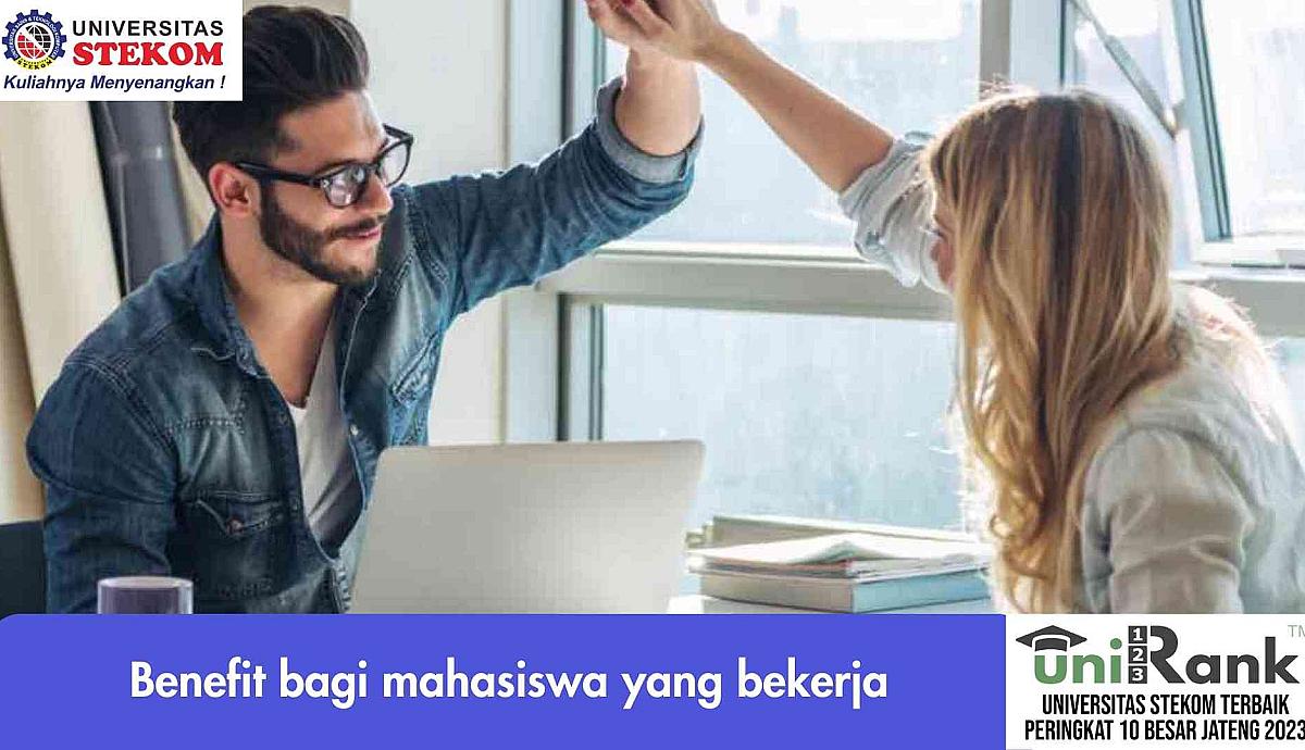 Benefit bagi Mahasiswa yang Bekerja