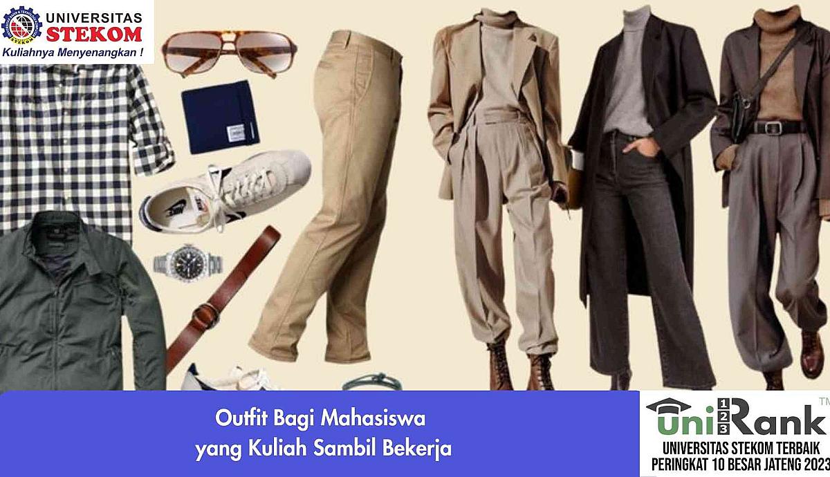 Outfit bagi Mahasiswa yang Kuliah Sambil Bekerja