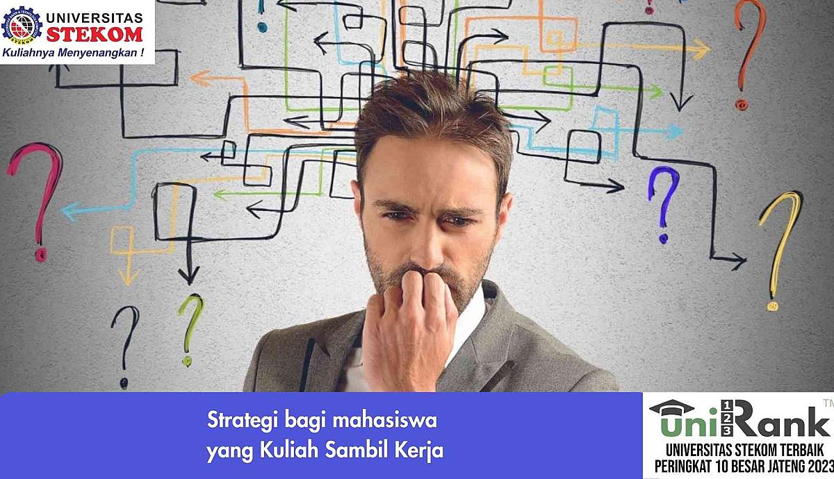 Strategi bagi mahasiswa yang kuliah sambil bekerja