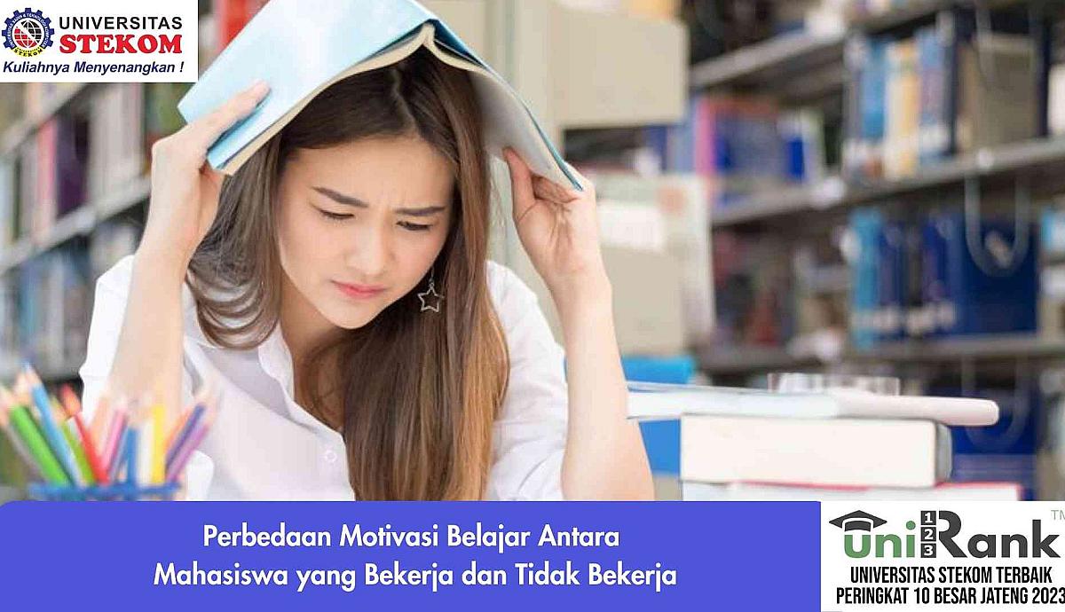 Perbedaan Motivasi Belajar Antara Mahasiswa yang Bekerja dan Tidak Bekerja