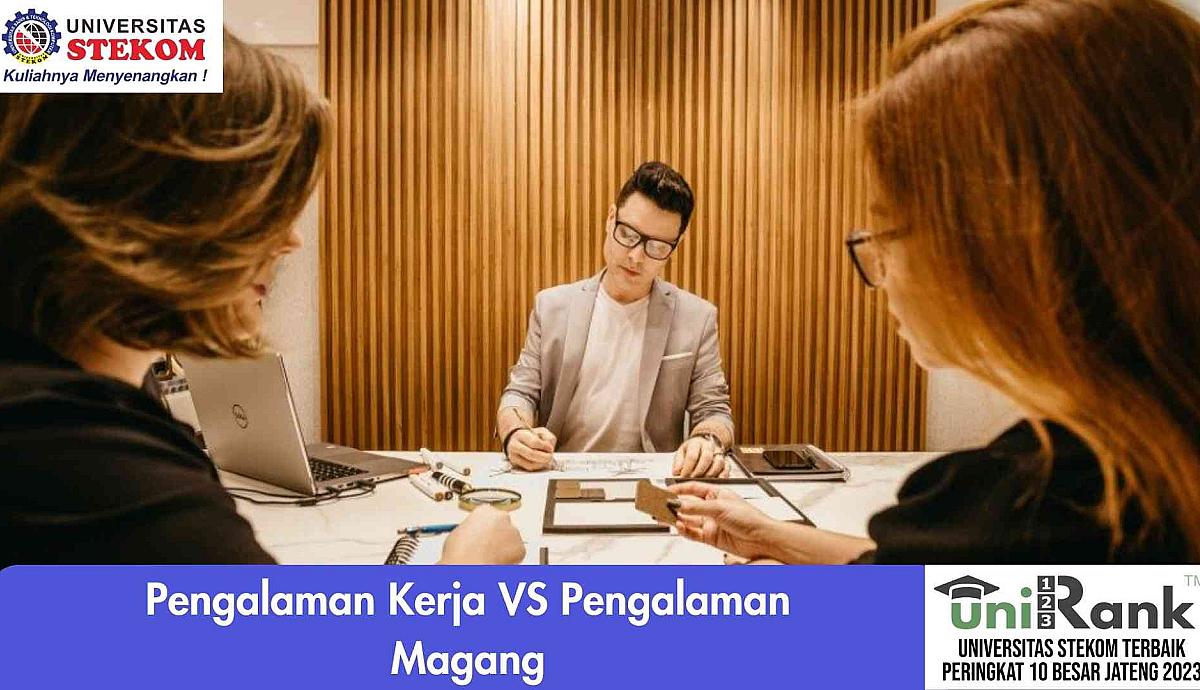 Pengalaman Kerja VS Pengalaman Magang