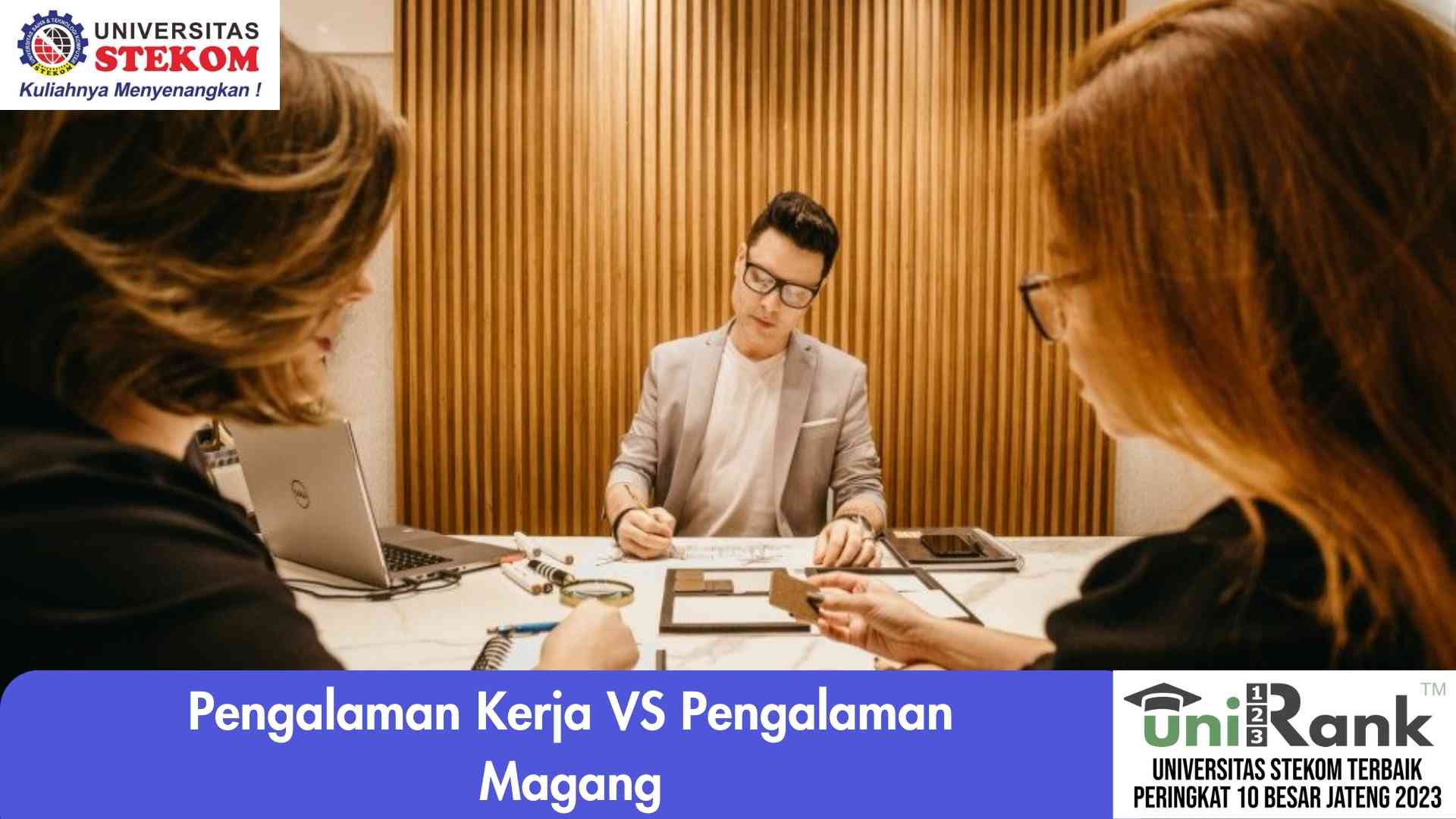 Pengalaman Kerja VS Pengalaman Magang