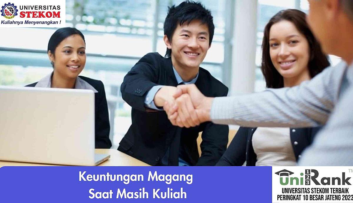 Keuntungan Magang Saat Masih Kuliah