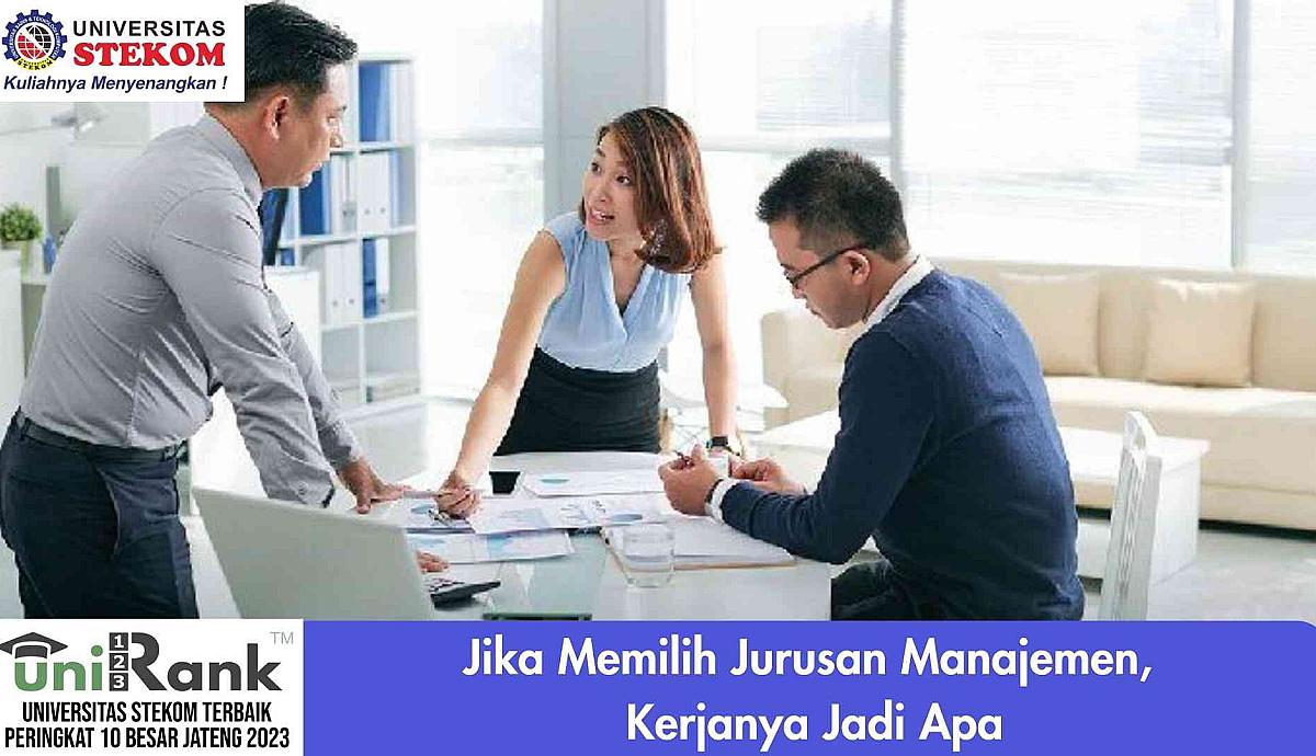 Jika Memilih Jurusan Manajemen, Kerjanya Jadi Apa?