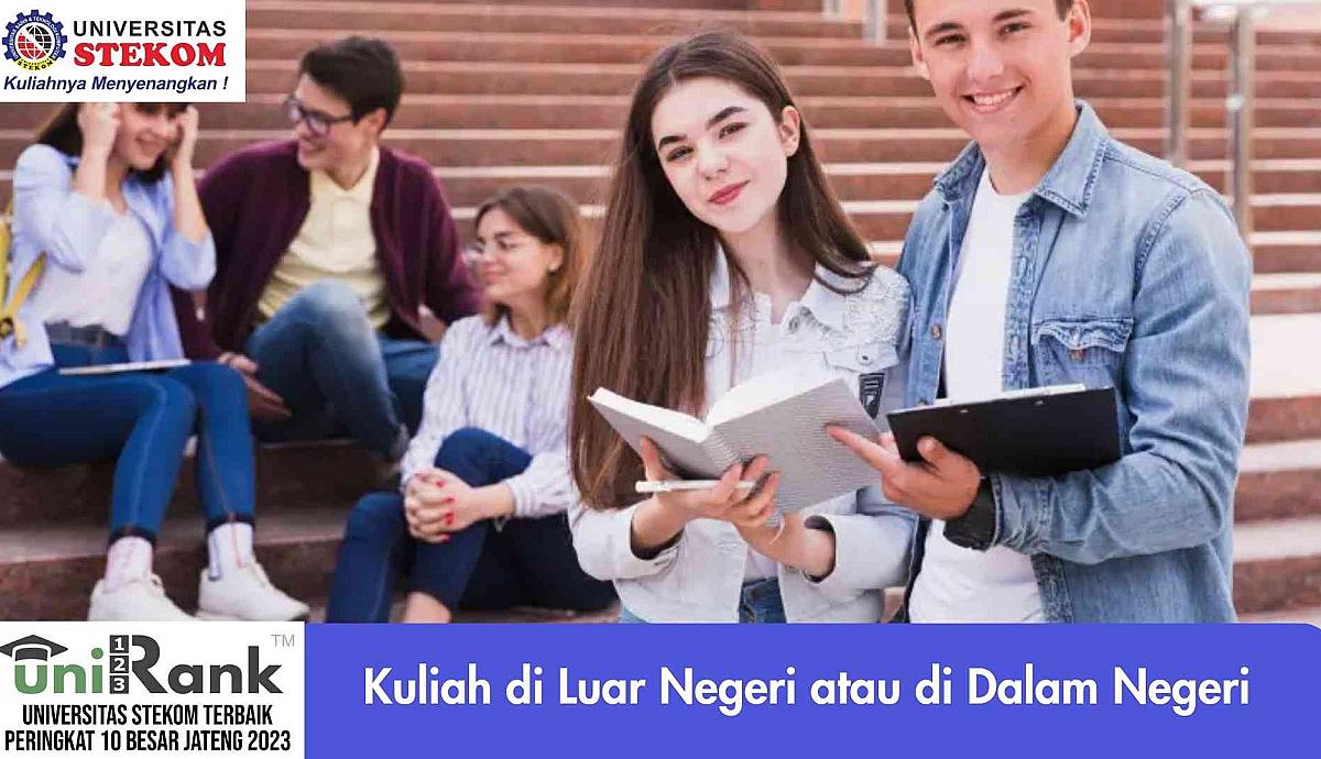 Kuliah di Luar Negeri atau di Dalam Negeri
