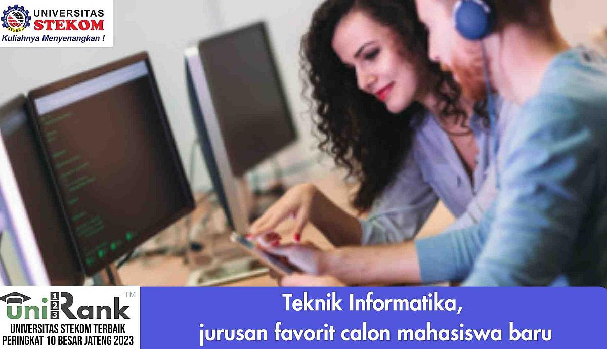 Teknik Informatika: Jurusan Favorit Calon Mahasiswa Baru