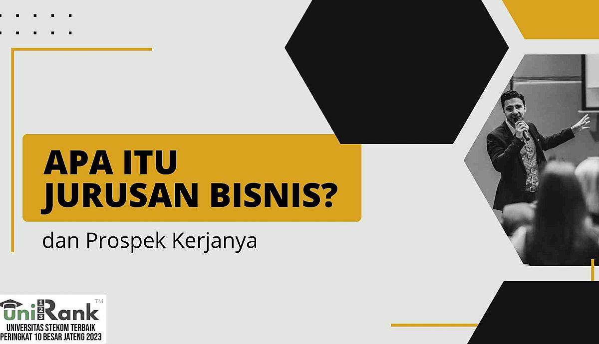 Apa itu Jurusan Bisnis dan Prospek Kerjanya?