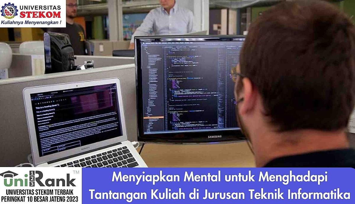 Menyiapkan Mental untuk Menghadapi Tantangan Kuliah di Jurusan Teknik Informatika