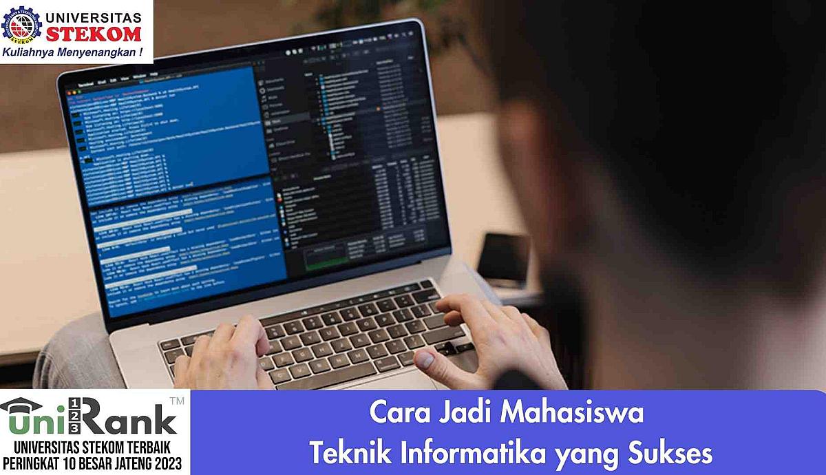 Cara Jadi Mahasiswa Teknik Informatika yang Sukses