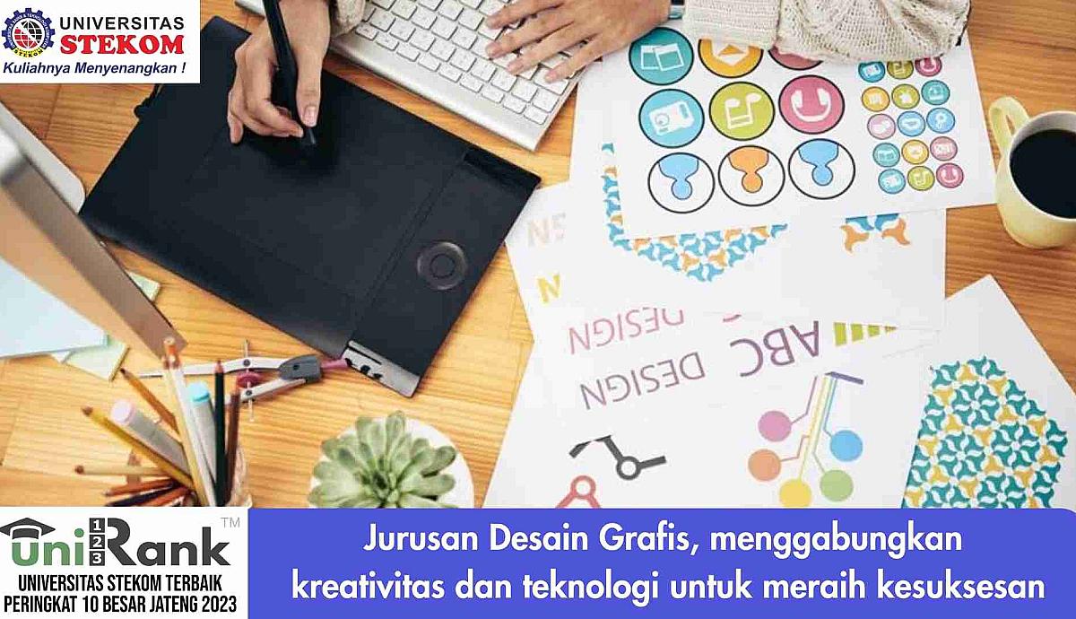 Jurusan Kuliah Desain Grafis, Menggabungkan Kreativitas dan Teknologi untuk Meraih Kesuksesan