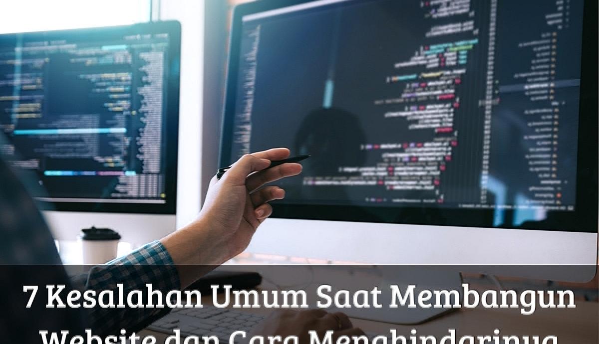 7 Kesalahan Umum Saat Membangun Website dan Cara Menghindarinya