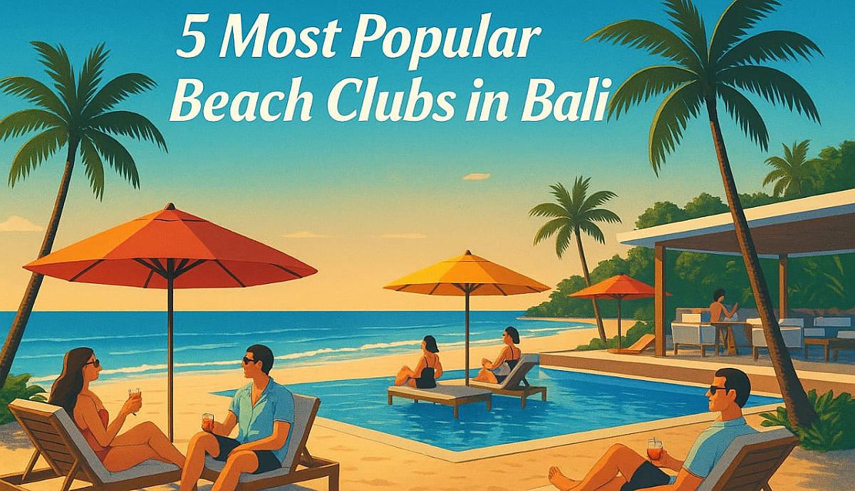 5 Most Popular Beach Clubs in Bali