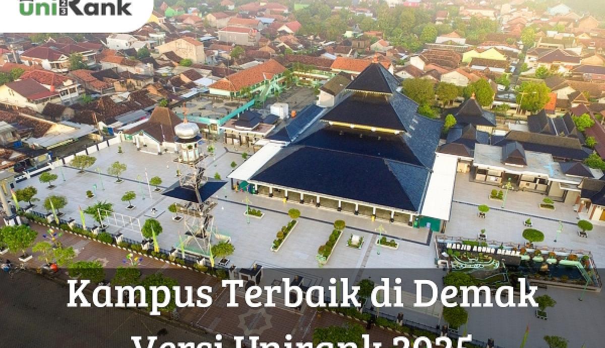 Kampus Terbaik yang Ada di Demak Versi Unirank 2025