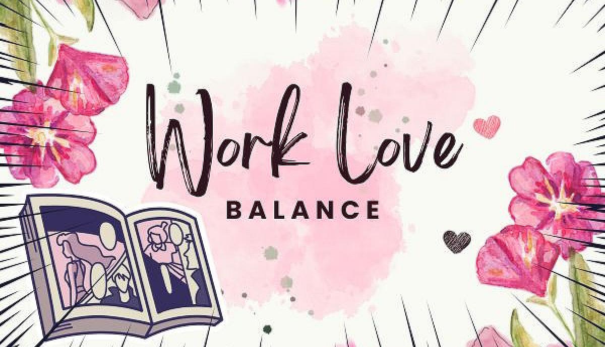 Tentang Work Love Balance